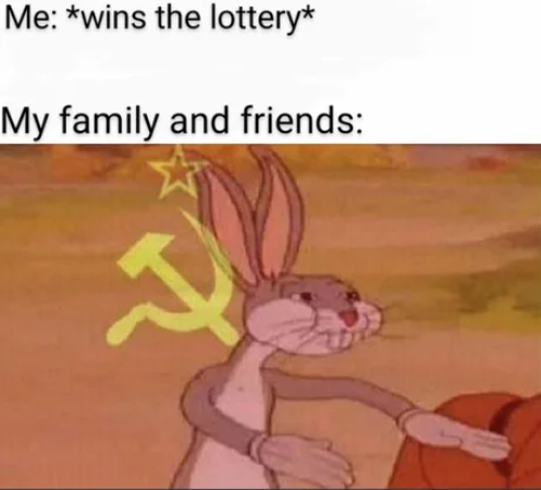 https://i.kym-cdn.com/photos/images/newsfeed/001/866/866/e01.png
(Lottery)